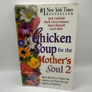 Chicken Soup For The Mothers Soul 2 Paperback Book By Jack Canfield & Others